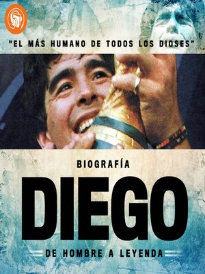 cover image of Diego, de hombre a Leyenda